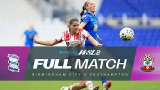 FULL MATCH: Birmingham City v Southampton | Barclays WSL 2 25/26