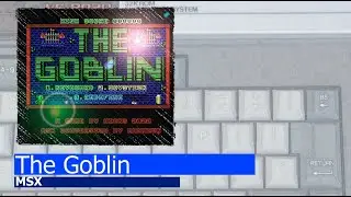 MSX -=The Goblin=-