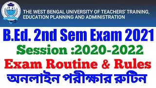 WBUTTEPA B.Ed. 2nd Sem Exam Routine & Rules 2020-2022.