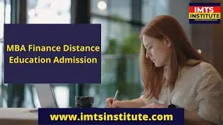 MBA Finance Distance Education Admission Eligibility, Fee, Syllabus & Scope     IMTS INSTITUTE