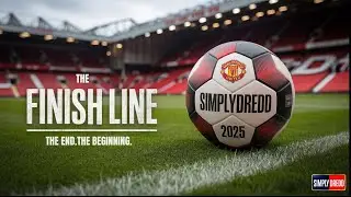 THE FINISH LINE | MAN UNITED 25