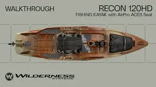 RECON 120HD Fishing Kayak with AirPro ACES Seat Walkthrough | Wilderness Systems