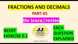 Fractions and Decimals Part-01 II JJ Learning Classes II Use Headphone for better audio