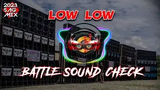 SAG - #1 Sound Check Battle Mix 2023 | lowlow