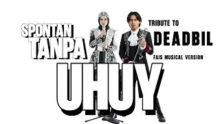 DEADBIL - SPONTAN (TANPA) UHUY COVER FAIS MUSICAL HARMONY ELECTRO ORCHESTRA VERSION