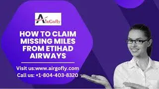 How to claim missing miles on Etihad Airways