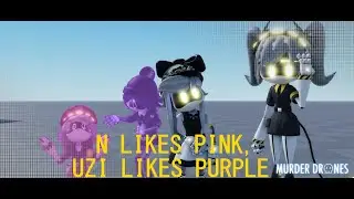 N likes pink, Uzi likes purple || MEME || roblox/murder drones: animation