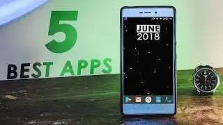 5 Best Apps June 2018