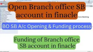 Branch Office SB account opening and BO SB account Funding