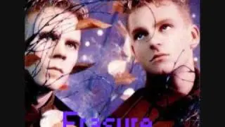 Erasure - When I Need You