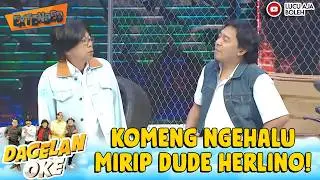 DILUAR DUGAAN! KOMENG NGAKU LEBIH GANTENG DARI DUDE HERLINO! | DAGELAN OKE EXTEND 124