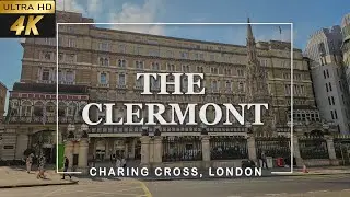 [4k] The Clermont Hotel London Charing Cross | Clermont Hotel London | London Luxury Hotels