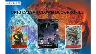 Caesar Clown OP10 Deck List!