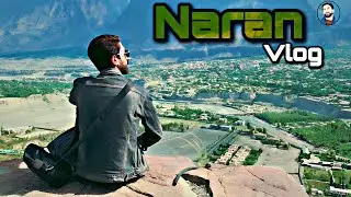 Exploring Naran Kaghan Valley | Breathtaking 4K Cinematic Shots | Travel with Ehm