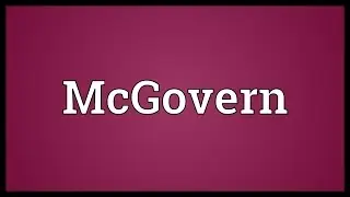 McGovern Meaning