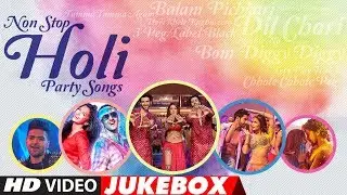 Holi 2018: The Best Bollywood Holi Party Songs | Latest Non-Stop Holi Special | Video Jukebox