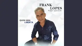 Quem Ama Liberta