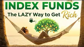 Index Funds Explained: The Lazy Way to Get Rich