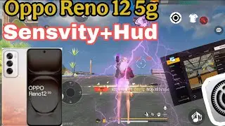 ⚙️ OPPO RENO 12 Pro 5G free fire best dpi+sensitivity+hud || Oppo Reno 12 5g free fire