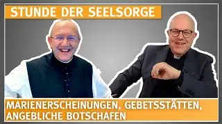 Marienerscheinungen, Gebetsstätten, angebliche Botschaften ++ 10.05.2023 ++ STUNDE DER SEELSORGE