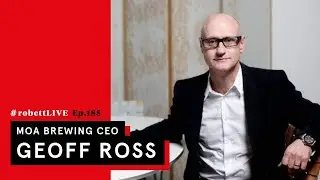 #robettLIVE w/ MOA Brewing CEO, Geoff Ross