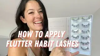 HOW TO APPLY FLUTTERHABIT LASHES