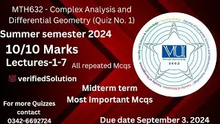 MTH632 - Complex Analysis and Differential Geometry (Quiz No. 1)2024 summer semester 💯 verified