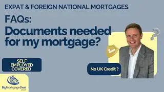 Expat Mortgages Documents required !