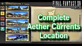 Unlock all Aether Currents - Final Fantasy 14 Mobile