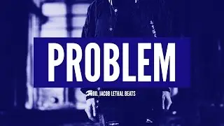 G-Eazy x Drake Type Beat – Problem | Jacob Lethal Beats
