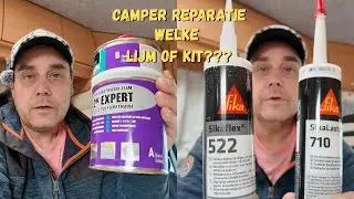 Camper vocht reparatie welke lijm of kit gebruik je waarvoor???
