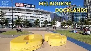 Docklands Melbourne - Victoria Harbour Tour