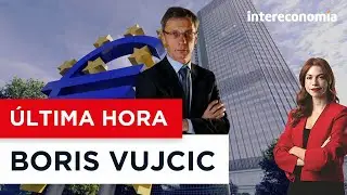 ÚLTIMA HORA | El Eurogrupo escoge al croata Vujcic como vicepresidente del BCE