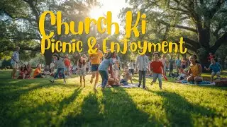 CHURCH KI PICNIC FULL ENJOYMENT #Picnic #enjoyment 