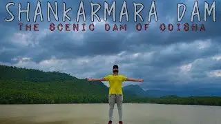 SHANKARMARA DAM - The Most Scenic Dam Of Odisha | @odishatourism | @odishatourismofficial | ODISHA