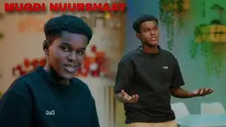 NAASIR BAKAARI MUGDI NUURSHAY MUSIC VEDIO 2025
