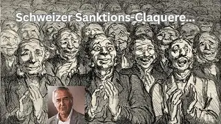 Schweizer Sanktions-Claquere...🇨🇭👏
