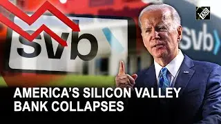 America&rsquo;s Silicon Valley Bank collapses; 2nd largest bank failure in US history