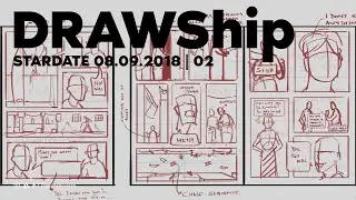 DRAWShip | Storyboard | Comic Storyboard #02