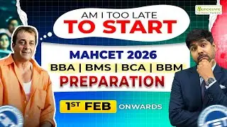 Is February Too Late for MAH CET 2026 BBA BCA BBM BMS Preparation? | February Onwards Study Plan