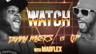 WATCH: DANNY MYERS vs QP with MADFLEX