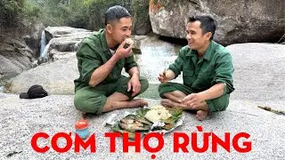 BỮA CƠM CHUẨN CHÍNH HIỆU CỦA NHỮNG NGƯỜI ĐI RỪNG-TỰ THỢ RỪNG 