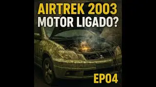 Airtrek 2003 - MOTOR LIGADO? - EP04