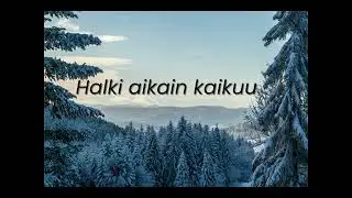 Halki aikain kaikuu