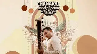CHANAKYA (Sitar for mental health Afro) SIDD EDIT
