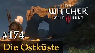#174: Die Ostküste ✦ Let's Play The Witcher 3 (Next Gen / Slow-, Long- & Roleplay)