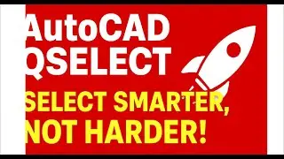 ⚡ AutoCAD QSELECT Trick &ndash; Select Objects in Seconds! 🚀