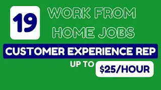 19 Remote Jobs Including Customer Experience Representative Up To $25/Hour Plus Benefits