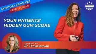 Your Patients’ Hidden Gum Score
