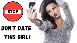 WARNING! DO NOT DATE THIS GIRL!! HUGE Red Flag!! dating